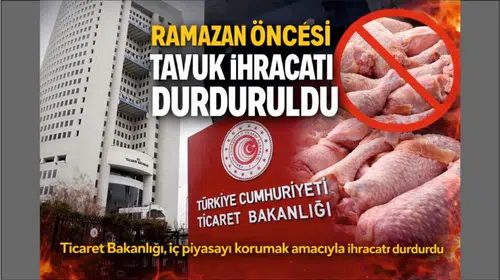 Ramazan Öncesi Tavuk İhracatı Durduruldu