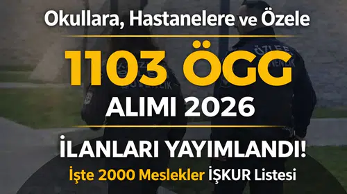 Okullara, Hastanelere ve Özele 1103 ÖGG Alımı 2026 İlanları Yayımlandı!