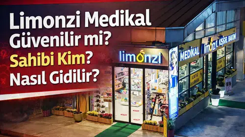 Limonzi Medikal Güvenilir mi? Sahibi Kim? Nasıl Gidilir?