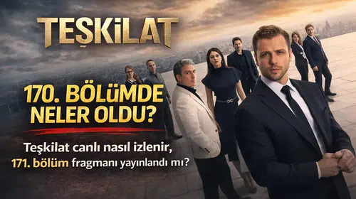 Teşkilat 170. Bölümde Neler Oldu? Altay ve Korkut Büyük Karar Verdi