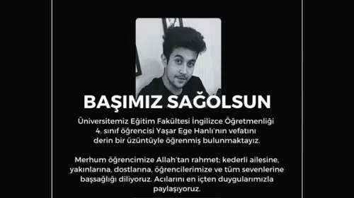 Yaşar Ege Hanlı Kimdir, Neden Öldü? Sinop Üniversitesi Öğrencisinden Acı Haber