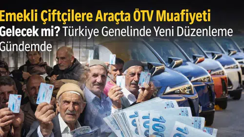 Emekli Çiftçilere Araçta ÖTV Muafiyeti Gelecek mi? Türkiye Genelinde Yeni Düzenleme Gündemde