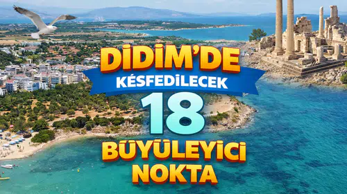 Didim’de Keşfedilecek 18 Büyüleyici Nokta