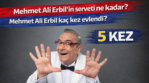 Mehmet Ali Erbil'in serveti ne kadar? Mehmet Ali Erbil kaç kez evlendi