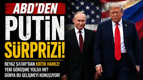 ABD'den Putin İçin Beklenmedik Gelişme!