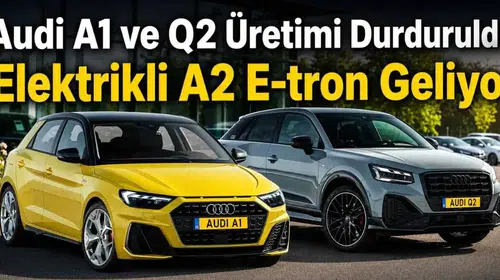 Audi A1 ve Q2 Modellerinin Üretimi Son Buldu! Elektrikli A2 E-Tron 2026'da Piyasaya Çıkıyor