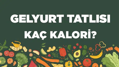 Gulyurt Tatlısı'nın Kalori ve Besin Değerleri: Neler Bilinmeli?
