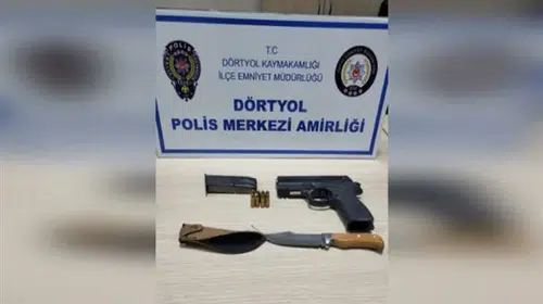 Dörtyol'da Silahlı Şüpheli Yakalanarak Tutuklandı