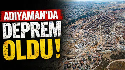 Adıyaman’da korkutan hareketlilik: Sincik ilçesi dakikalar arayla iki kez sallandı