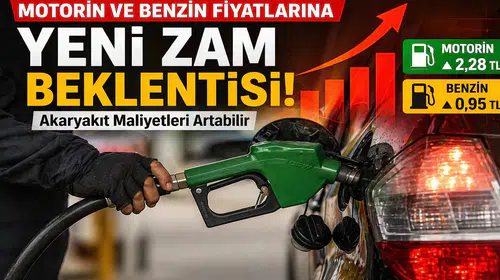 Motorin ve Benzin Fiyatlarına Yeni Zam Beklentisi: Akaryakıt Maliyetleri Artabilir