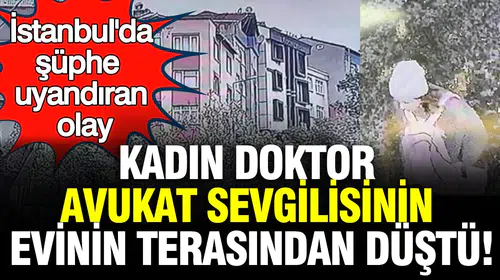 Doktorun şüpheli düşüşünde flaş detay: Yüzde 71 engelli doktor nasıl terasa koştu?