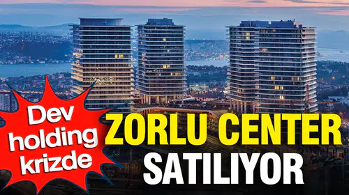Zorlu Grubu’nda flaş gelişme: Dev gayrimenkul için elden çıkarma iddiası gündemde