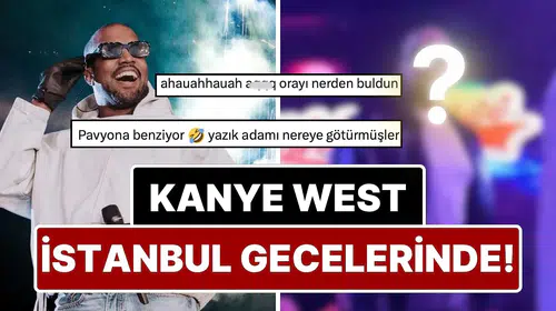 Sahne Tozunu İstanbul Gece Hayatında Attı: Kanye West'in Sürpriz Eğlencesi Sosyal Medyayı Salladı