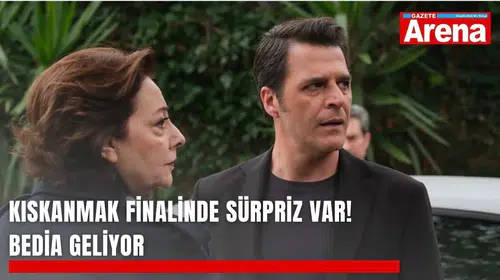 Kıskanmak dizisinde veda vakti: Final bölümüne sürpriz isim damga vuracak
