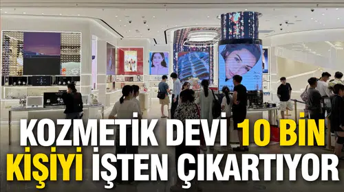Kozmetik dünyasında büyük deprem: Dev marka 10 bin çalışanla yollarını ayırıyor