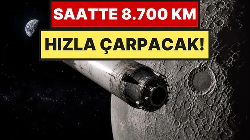 Uzay çöplüğü Ay’ı vurdu: SpaceX’e ait roket gövdesi rotasından saptı