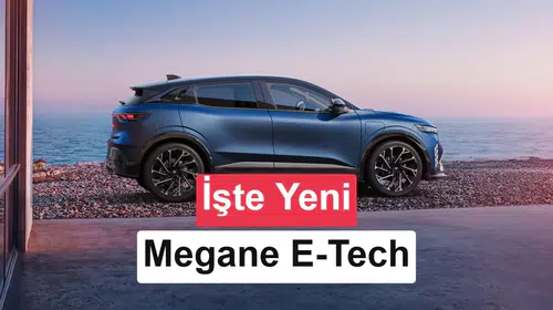Renault Megane E-Tech Menzilini 500 Kilometreye Çıkardı