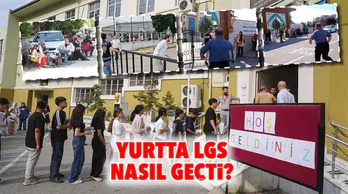 LGS Sınavında Kimlik Telaşı ve Zamanla Yarışan Adaylar