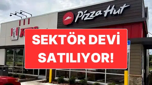 Pizza Hut el değiştiriyor dev zincir 2.7 milyar dolara satılıyor