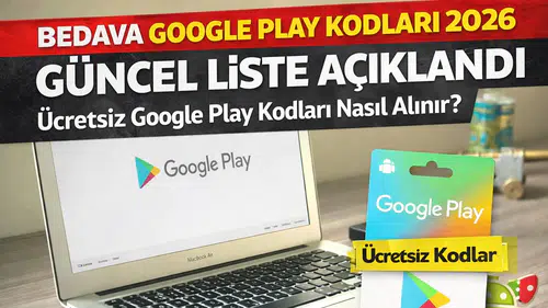 Bedava Google Play Kodları 2026 (Güncel Liste)