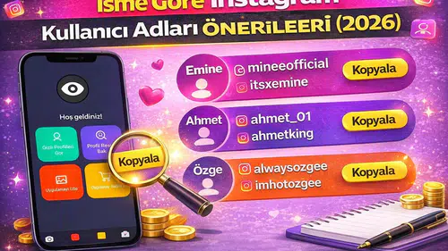 İsme Göre Instagram Kullanıcı Adları Önerileri 2026: Havalı, Yaratıcı ve Akılda Kalıcı İsimler