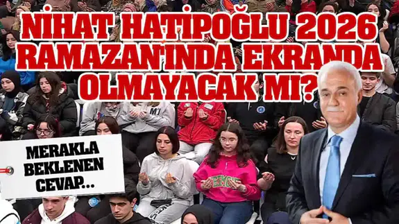 2026 Ramazanında Nihat Hatipoğlu ATV’de Olacak mı? Neden Program Yapmıyor?