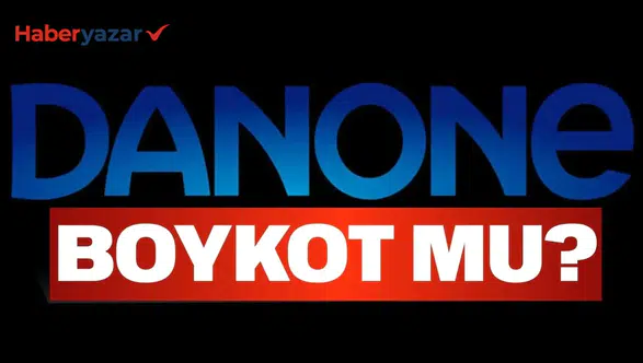 Danone Boykot Mu? Danone İsrail Malı mı, Hangi Ülkenin Markası?