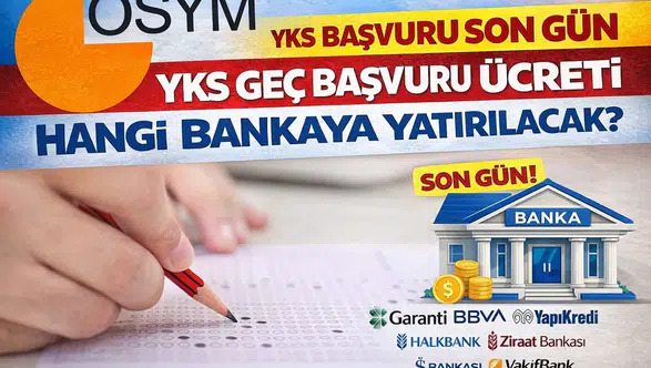YKS 2026 Geç Başvuru Tarihi Bugün Sona Erdi!