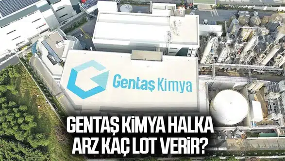 Gentaş Kimya Halka Arz Kaç Lot Verir? GENKM Lot Hesaplama 2026