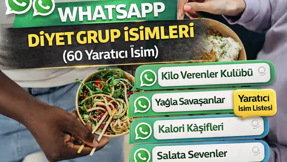 Whatsapp Diyet Grup İsimleri (60 Yaratıcı isim )