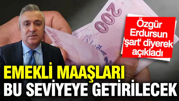 Emekli maaşlarında büyük hesap: Uzman isimden 28 bin liralık "seyyanen" formülü