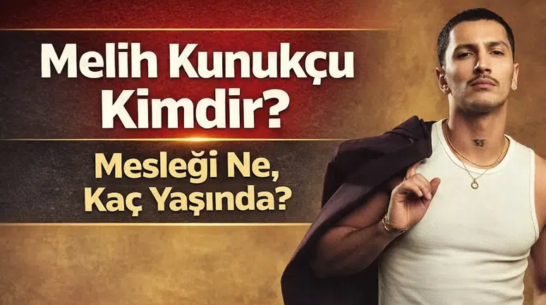 Melih Kunukçu Kimdir? Mesleği Ne, Kaç Yaşında?
