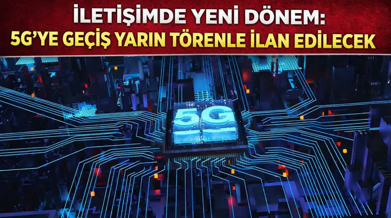 Türkiye 5G Dönemine Geçiş Yapıyor: Cumhurbaşkanı Erdoğan Törenle İlan Edecek!