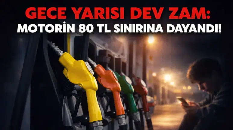 Gece Yarısı Dev Zam: Motorin 80 TL Sınırına Dayandı!