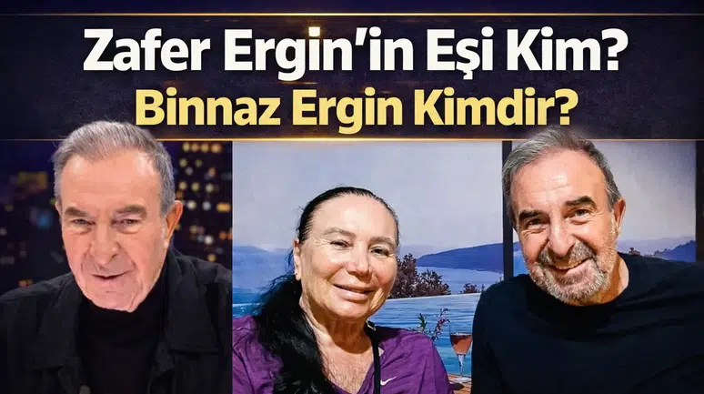 Zafer Ergin’in Eşi Kim? Binnaz Ergin Kimdir?