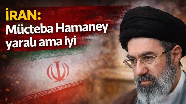 İran: Mücteba Hamaney yaralı ama iyi