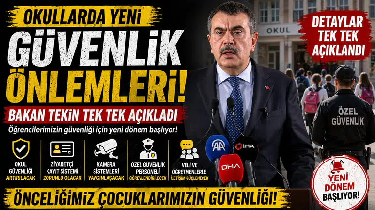 Okullarda yeni güvenlik önlemleri! Bakan Tekin tek tek açıkladı