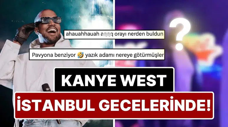 Sahne Tozunu İstanbul Gece Hayatında Attı: Kanye West'in Sürpriz Eğlencesi Sosyal Medyayı Salladı