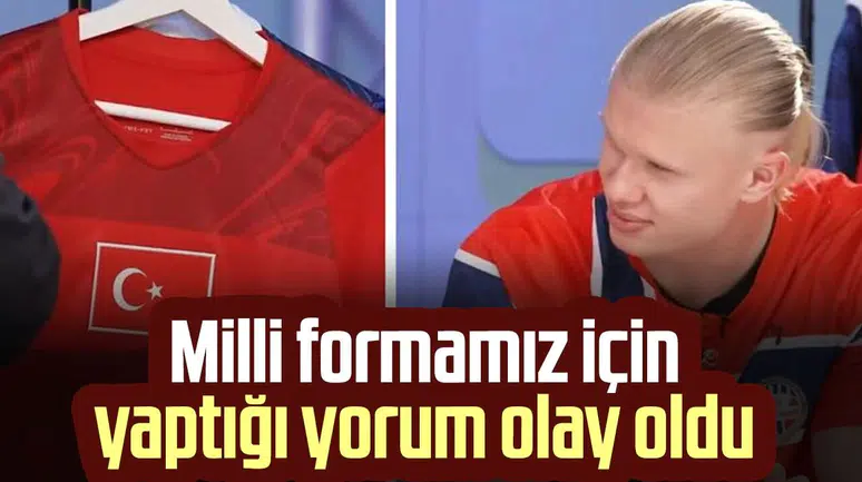 Erling Haaland'dan A Milli Takımın yeni formasına tam not