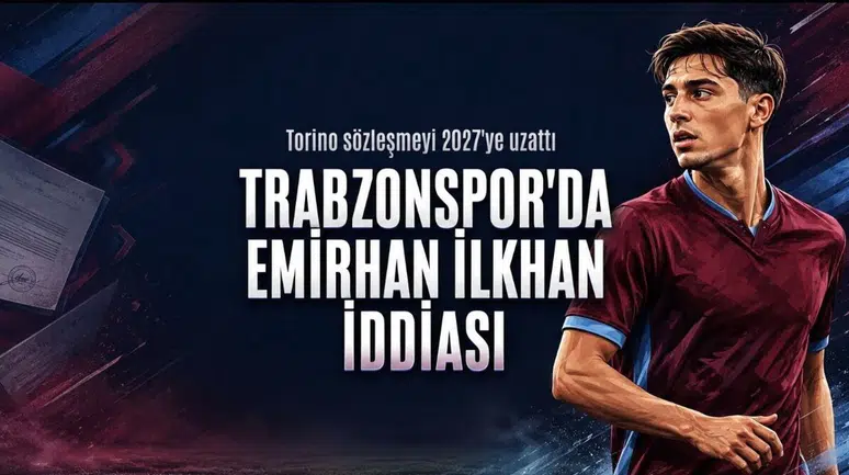 Emirhan İlkhan Gündemi Torino Kararıyla Şekil Değiştirdi