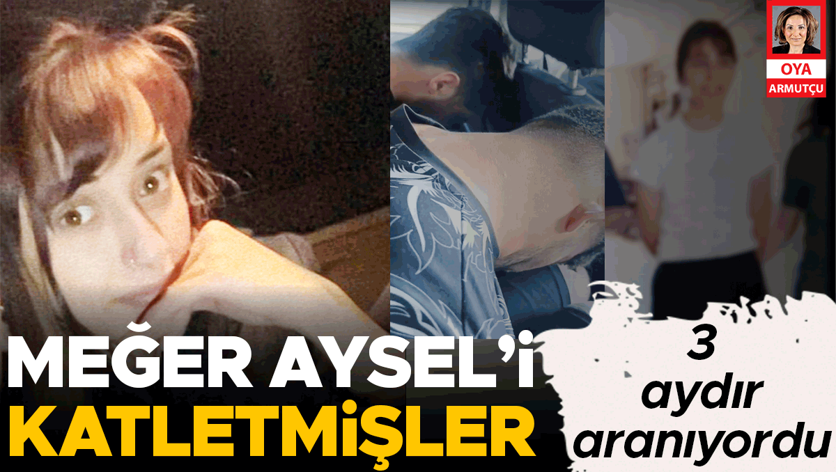 Üç aydır aranan genç kadının izi cinayet şüphesiyle bulundu